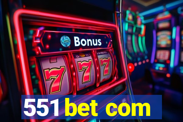 551 bet com